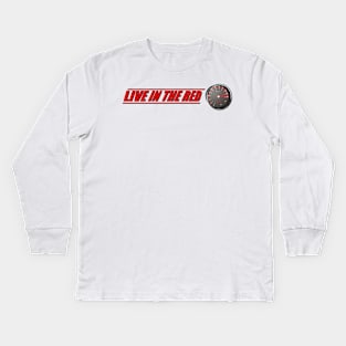 Live in the Red Kids Long Sleeve T-Shirt